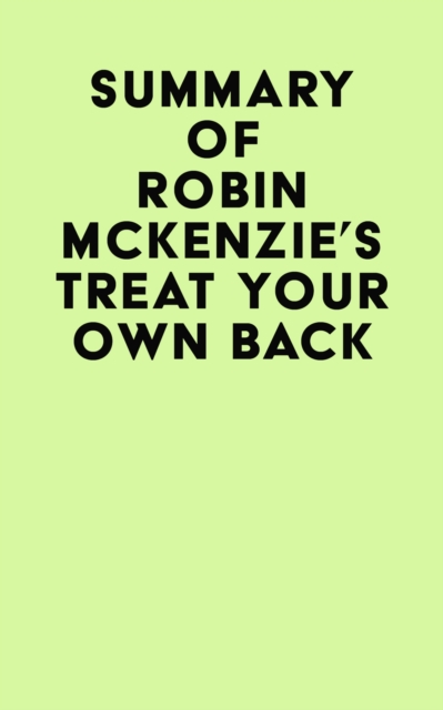 Summary of Robin McKenzie's Treat Your Own Back, EPUB eBook