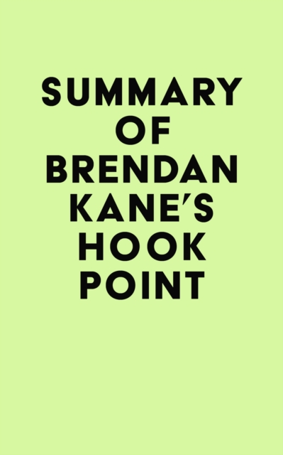 Summary of Brendan Kane's Hook Point, EPUB eBook