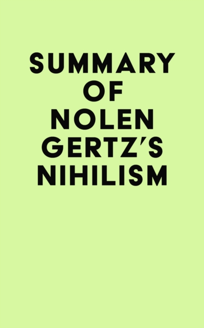 Summary of Nolen Gertz's Nihilism, EPUB eBook