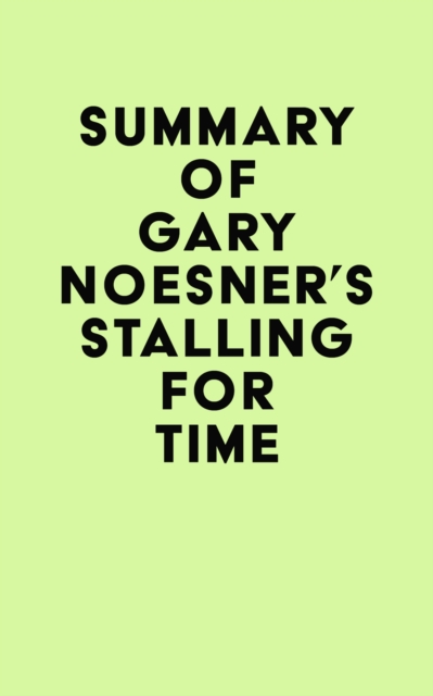 Summary of Gary Noesner's Stalling for Time, EPUB eBook