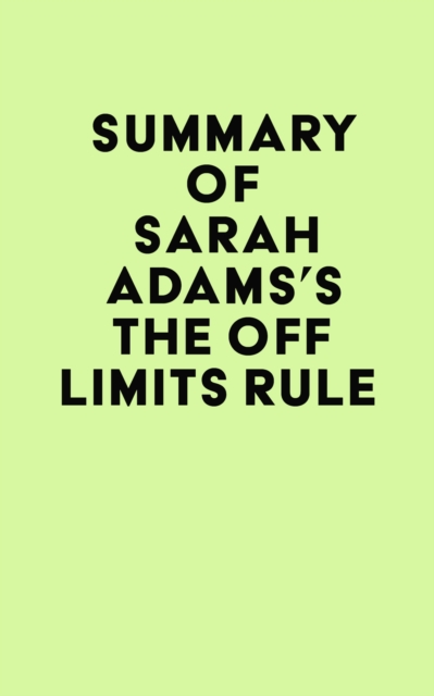 Summary of Sarah Adams's The Off Limits Rule, EPUB eBook