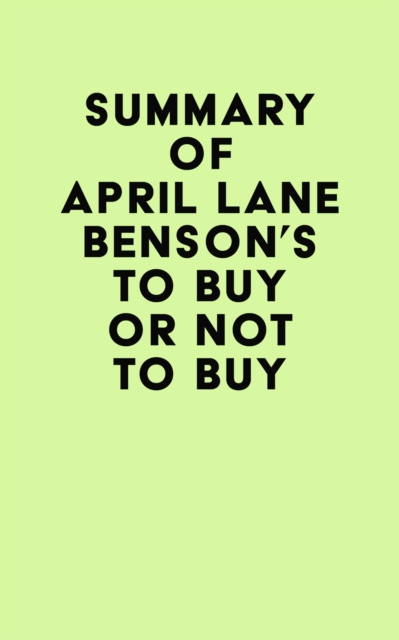 Summary of April Lane Benson's To Buy or Not to Buy, EPUB eBook