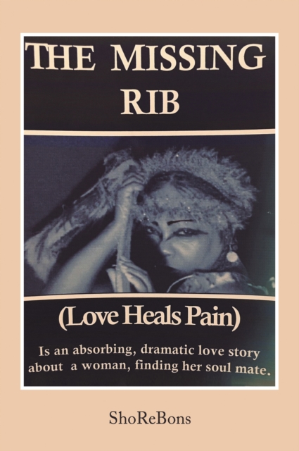 The Missing Rib Love Heals Pain, EPUB eBook