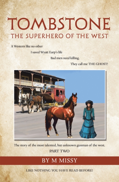 Tombstone : The Superhero of the West Part Two, EPUB eBook