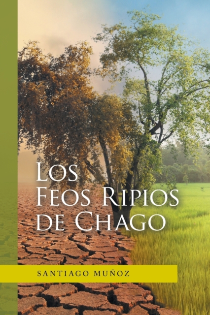Los Feos Ripios De Chago, Paperback / softback Book