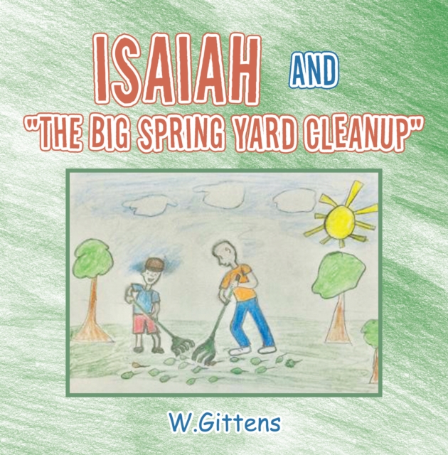 Isaiah and "The Big Spring Yard Cleanup", EPUB eBook