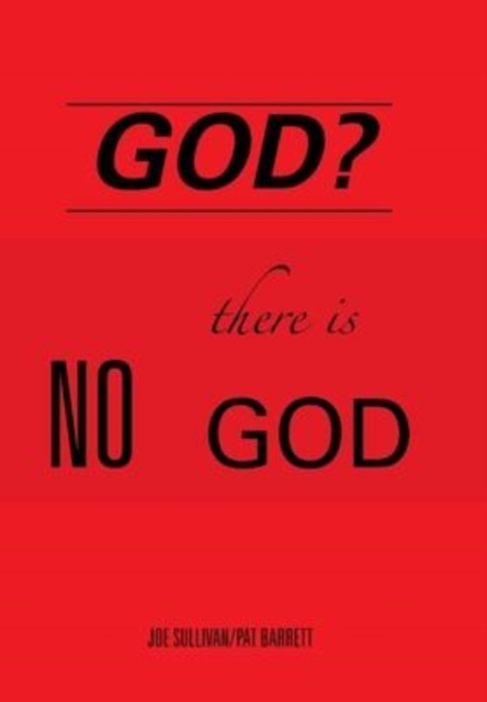 God? : There Is No God, Hardback Book