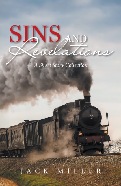 Sins and  Revelations : A Short Story Collection, EPUB eBook