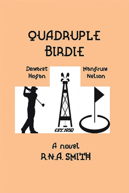 Quadruple Birdie : A Historical Novel, EPUB eBook