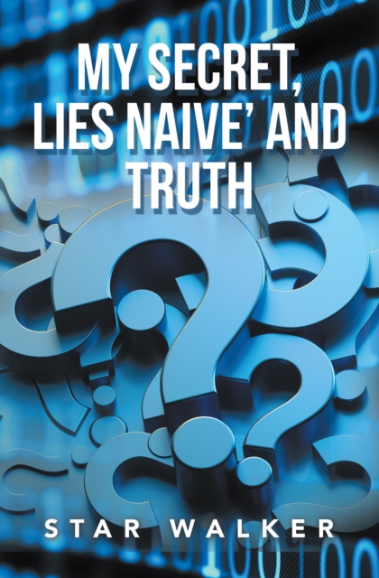 My Secret, Lies Naive' and Truth, EPUB eBook