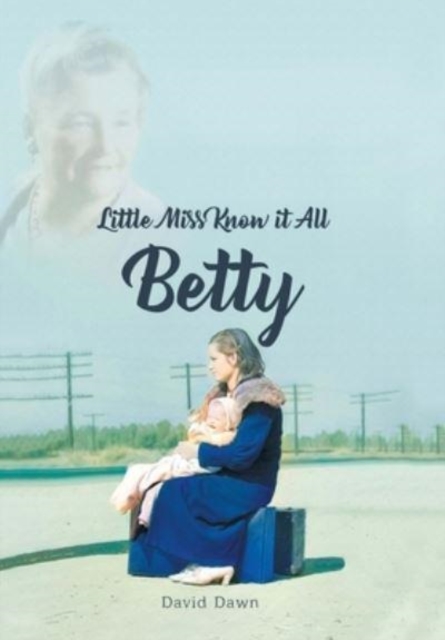 Little Miss Know It All - Betty, Hardback Book