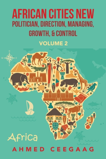African Cities New Politician, Direction, Managing, Growth & Control : Volume 2, Paperback / softback Book