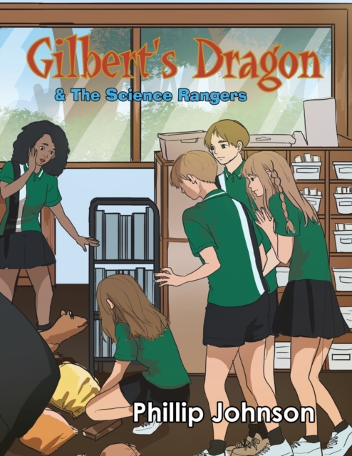 Gilberts Dragon & the Science Rangers, Paperback / softback Book
