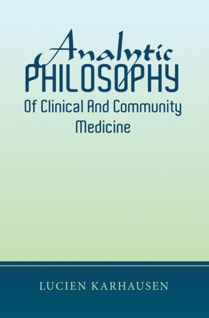 Analytic Philosophy of Clinical and Community Medicine, EPUB eBook