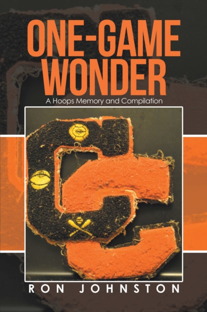 One-Game Wonder : A Hoops Memory and Compilation, EPUB eBook