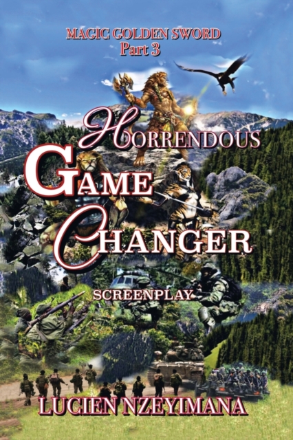 Horrendous Game Changer : Screenplay, Paperback / softback Book