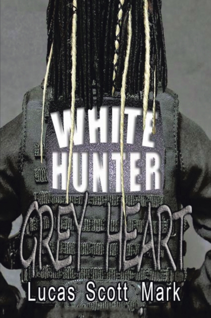 White Hunter Grey Heart, EPUB eBook