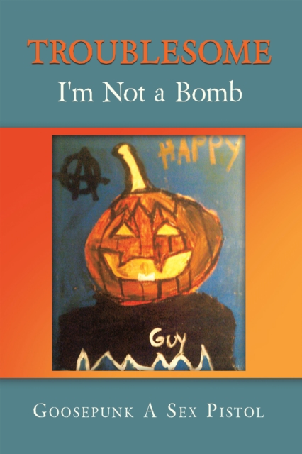 Troublesome : I'm Not a Bomb, EPUB eBook