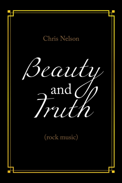 Beauty and Truth : (Rock Music), EPUB eBook