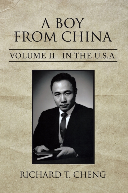 A Boy from China : Volume Ii in the U.S.A., EPUB eBook