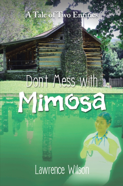 Don't Mess with Mimosa : A Tale of Two Entities, EPUB eBook