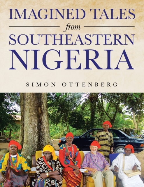 Imagined Tales from Southeastern Nigeria, Paperback / softback Book