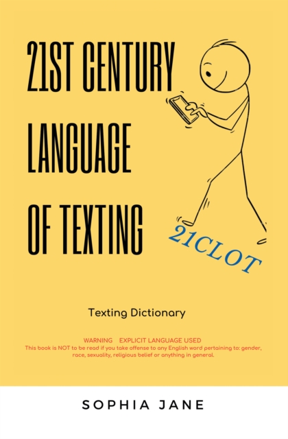 21St Century Language of Texting : 1St Edition, EPUB eBook