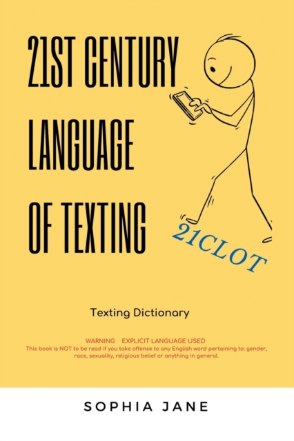 21St Century Language of Texting : 1St Edition, Paperback / softback Book