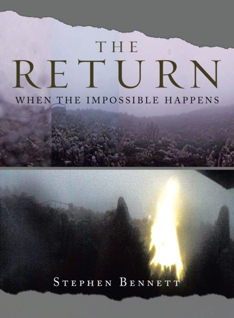 The Return : When the Impossible Happens, Hardback Book