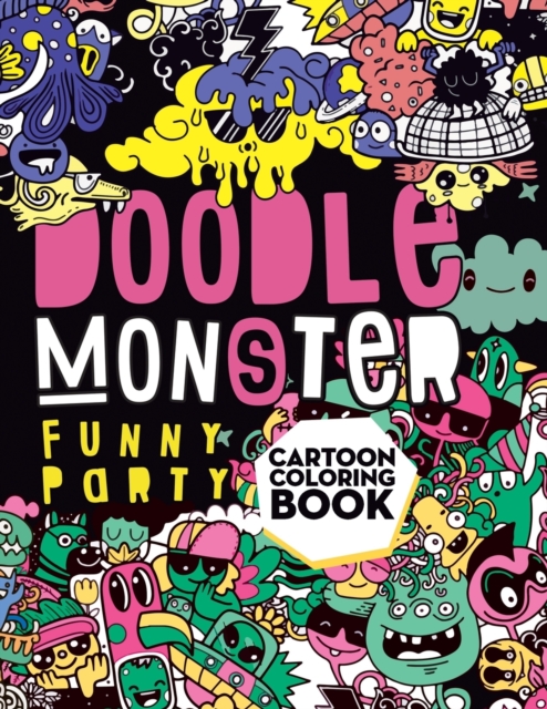 Doodle Monster Funny Party Cartoon Coloring Book : Cute Japanese Kawaii Characters. Coloring book for Adults and Kids. 35 Single-sided pages., Paperback / softback Book