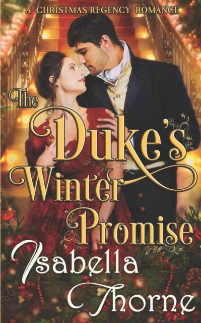The Duke's Winter Promise : A Christmas Regency Romance, Paperback Book