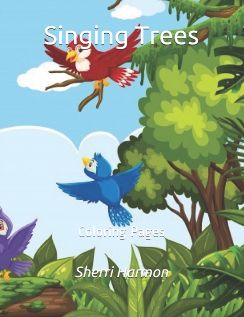 Singing Trees : Coloring Pages, Paperback / softback Book