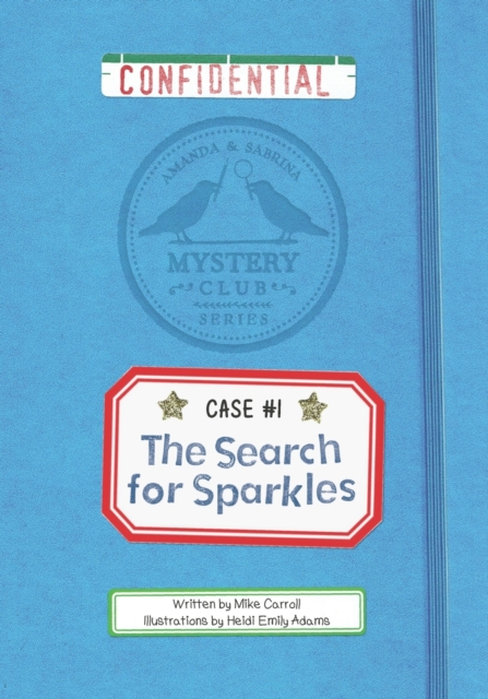 The Search for Sparkles : A Mystery Club Adventure, Paperback / softback Book