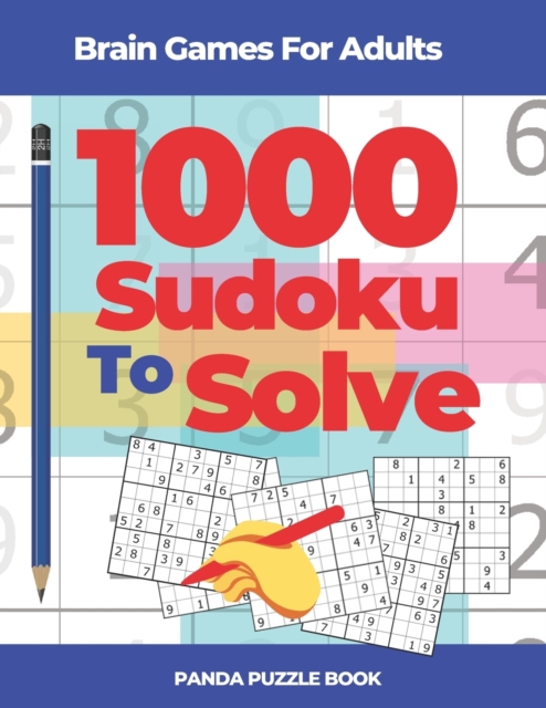 Brain Games For Adults - 1000 Sudoku To Solve : Brain Teaser Puzzles, Paperback / softback Book