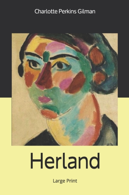 Herland : Large Print, Paperback / softback Book