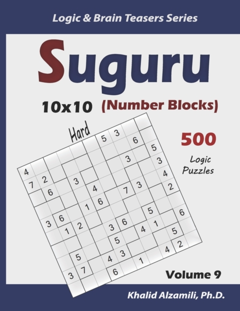 Suguru (Number Blocks) : 500 Hard Puzzles (10x10), Paperback / softback Book