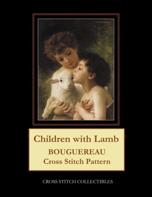 Children with Lamb : Bouguereau Cross Stitch Pattern, Paperback / softback Book