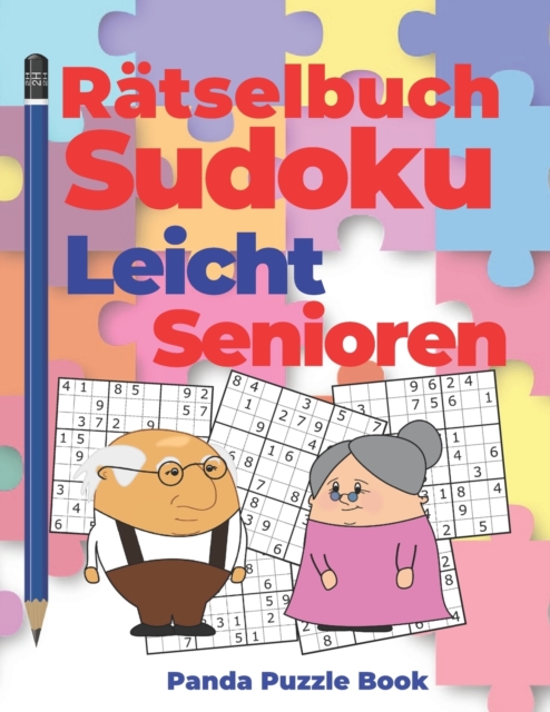 Ratselbuch Sudoku Leicht Senioren : Logikspiele Fur Erwachsene, Paperback / softback Book