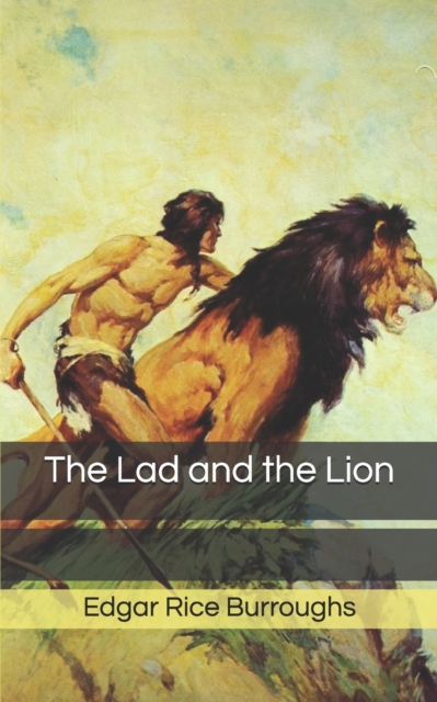 The Lad and the Lion, Paperback Book
