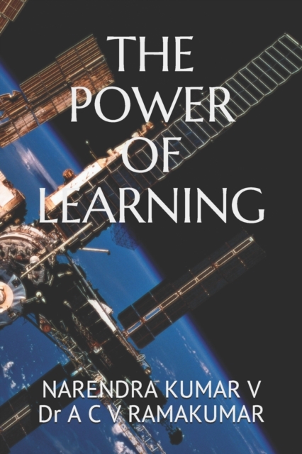 The Power of Learning : Release the Passionate Learner in YOU!!, Paperback / softback Book