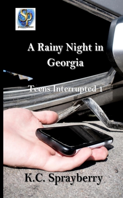 A Rainy Night in Georgia : Teens Interrupted 1, Paperback / softback Book
