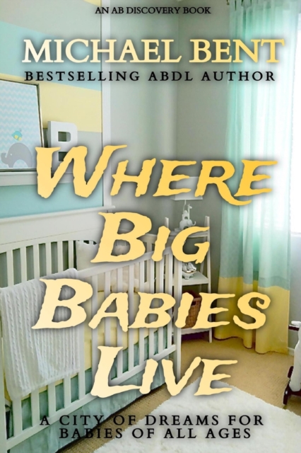 Where Big Babies Live, Paperback / softback Book