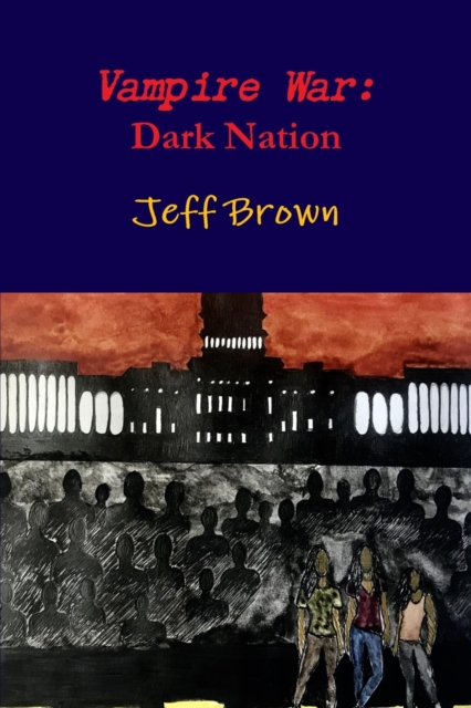 Vampire War: Dark Nation, Paperback / softback Book