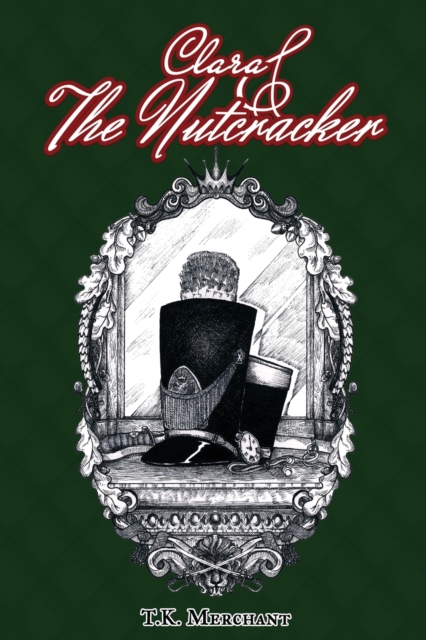 Clara & The Nutcracker, Paperback / softback Book