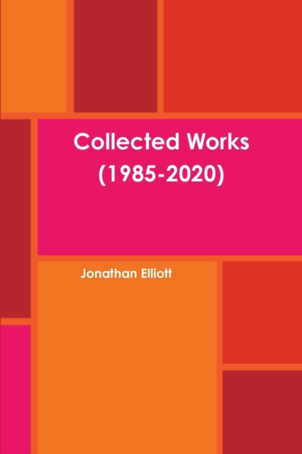 Collected Works (1985-2020), Paperback / softback Book