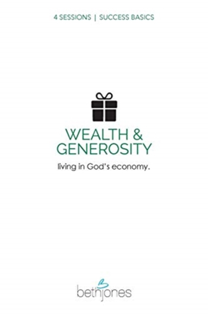 Success Basics on Wealth and Generosity : Live in God's Economy, Paperback / softback Book