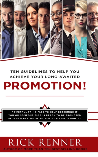 Promotion : Ten Guidelines to Help You Achieve Your Long-Awaited Promotion, Hardback Book