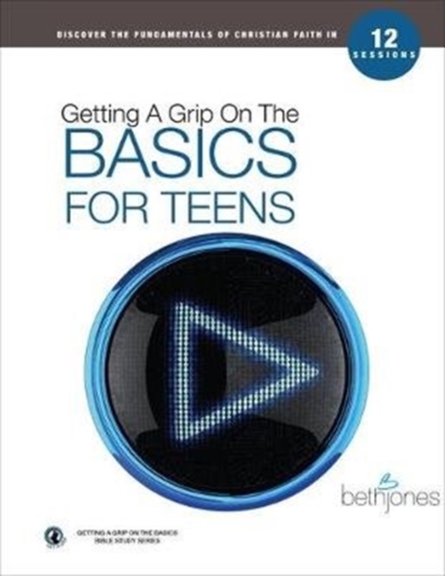 Getting A Grip on the Basics for Teens, Paperback / softback Book