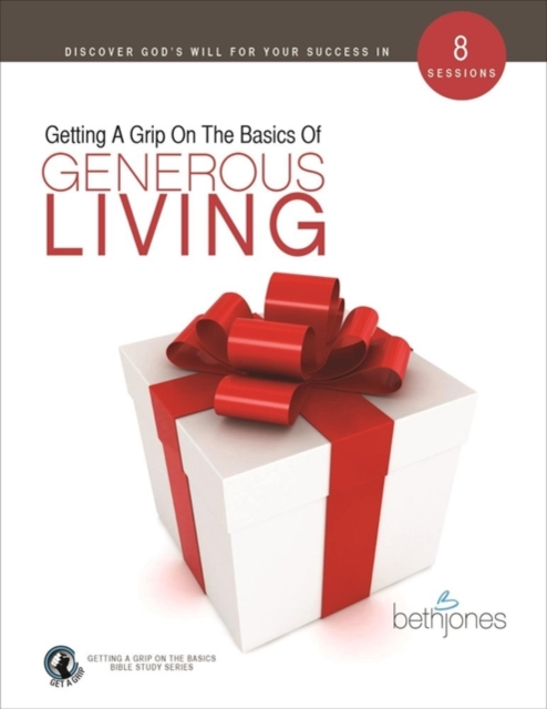 Getting A Grip on the Basics of Generous Living, Paperback / softback Book