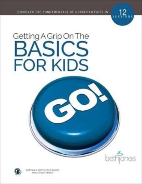 Getting A Grip on the Basics for Kids, Paperback / softback Book